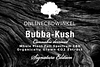 Bubba Kush Edition Info